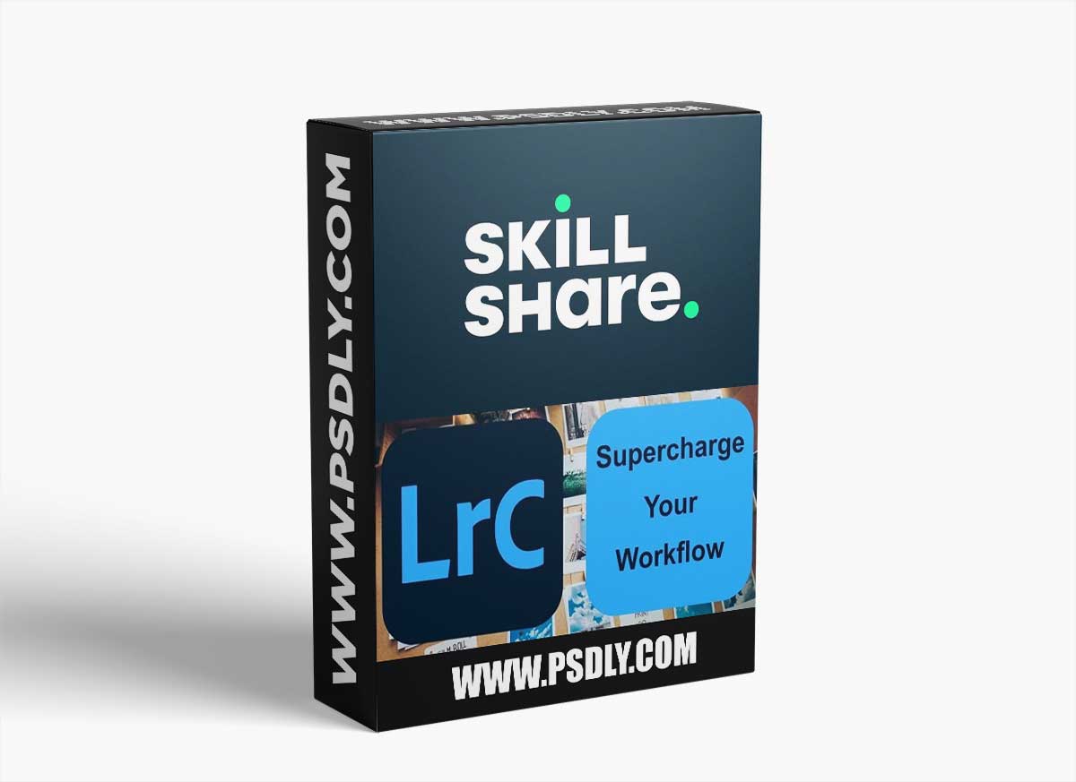 Lightroom: Supercharge Your Workflow