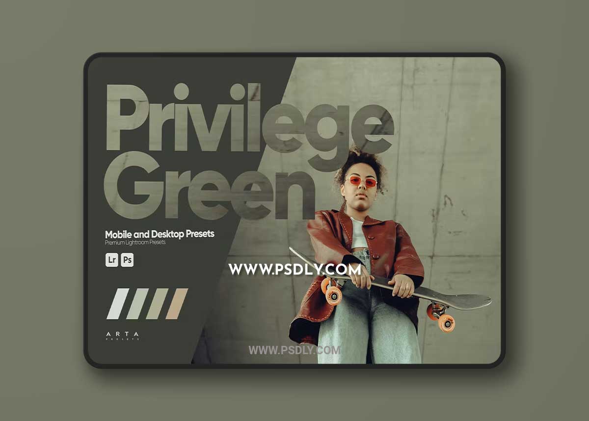 ARTA - Privilege Green Presets for Lightroom RQFEUQZ