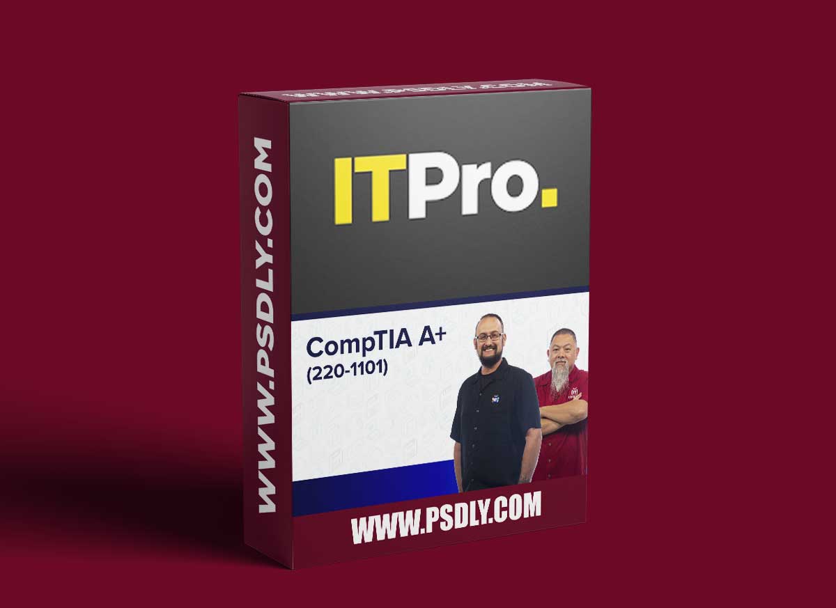 ITProTV - CompTIA A+ Core 1 (220-1101)
