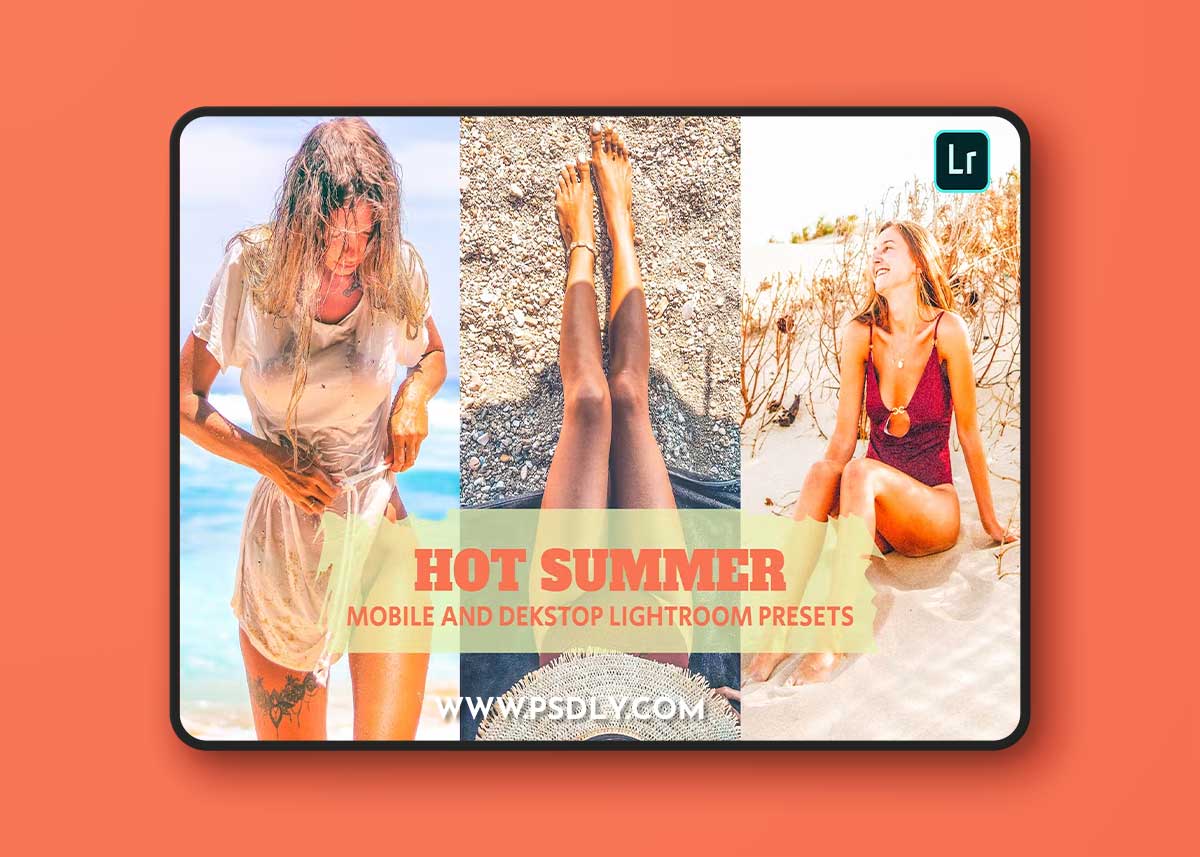 Hot Summer Lightroom Presets Dekstop and Mobile 4Q6U432