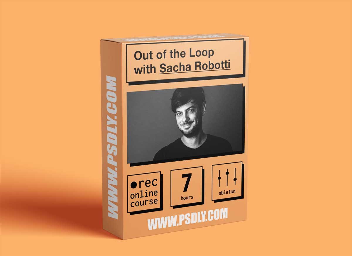 IO Music Academy Out of the Loop with Sacha Robotti TUTORiAL
