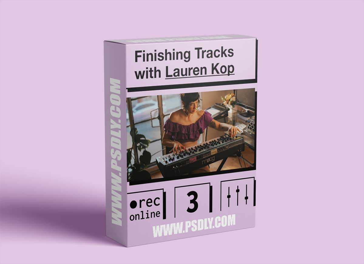 IO Music Academy Finishing Tracks with Lauren Kop TUTORiAL