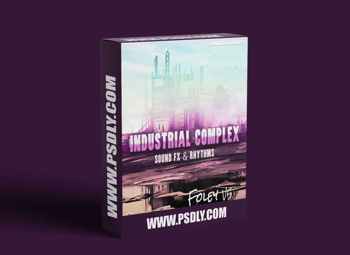 Soundtrack Loops Foley V5 Industrial Complex Sound Effects and Rhythms