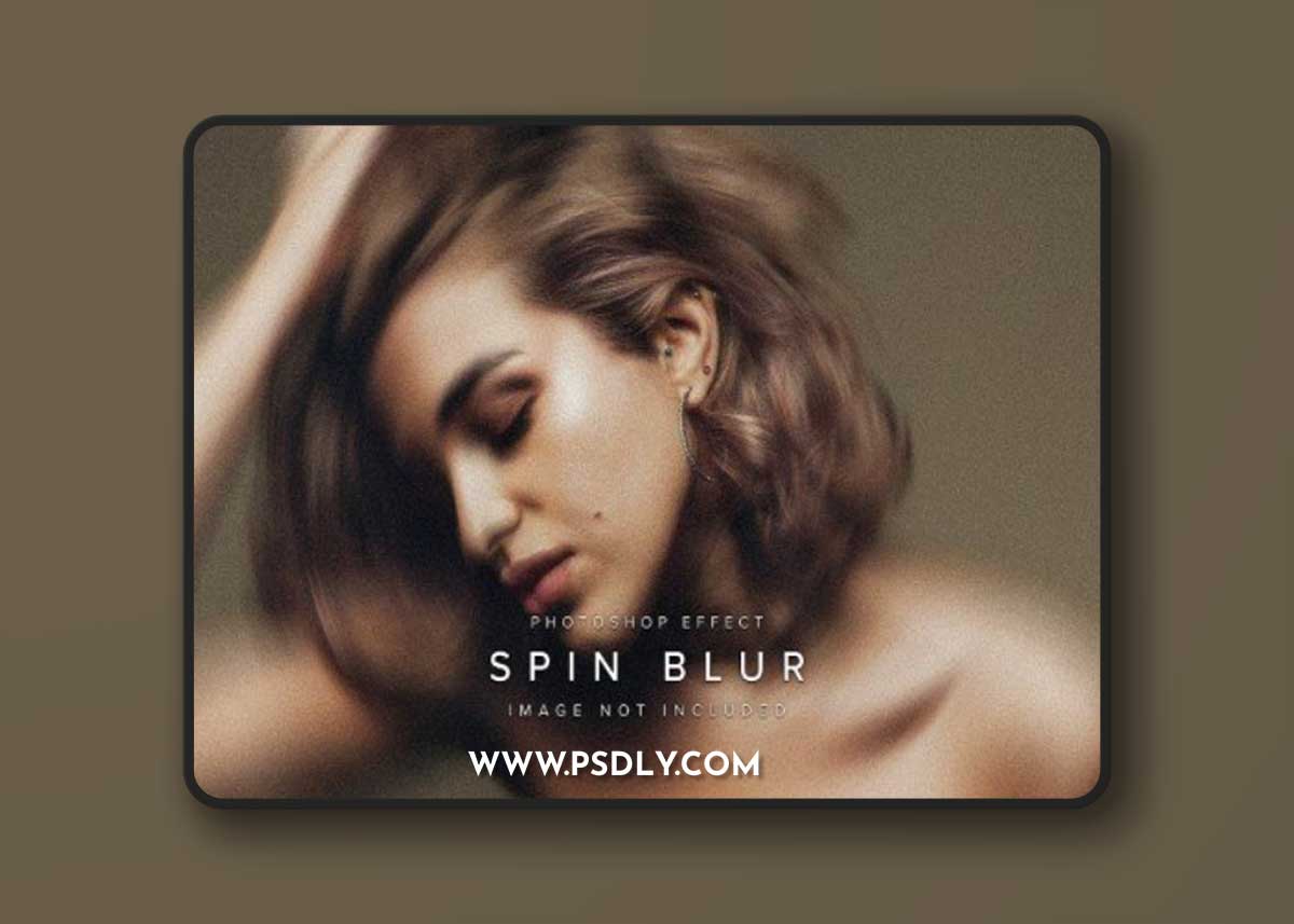 Blurry Spin PSD Photo Effect