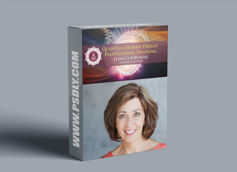 Karen Curry Parker Quantum Human Design Professional Training Download