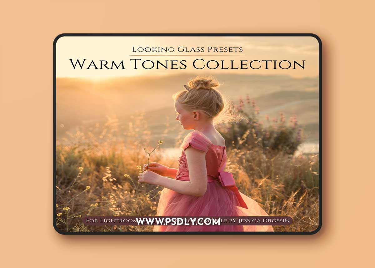 JessicaDrossin Looking Glass Presets: Warm Tones Collection