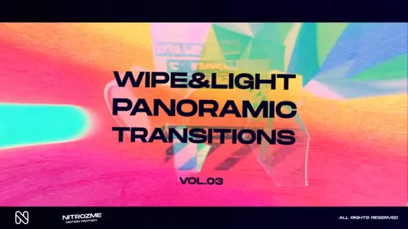 Videohive Wipe and Light Panoramic Transitions Vol. 03 45307301