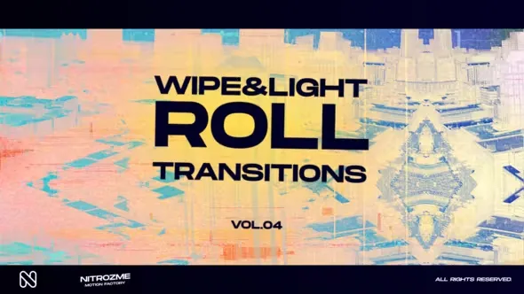 Videohive Wipe and Light Roll Transitions Vol. 04 45307423