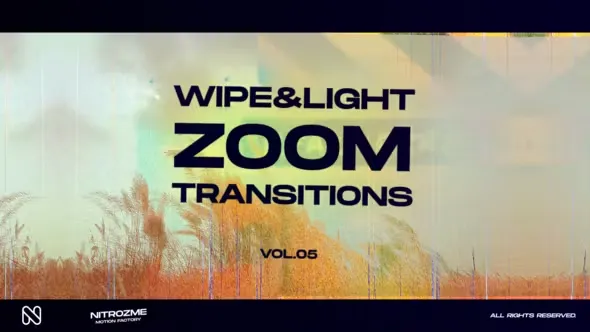 Videohive Wipe and Light Zoom Transitions Vol. 05 45307714