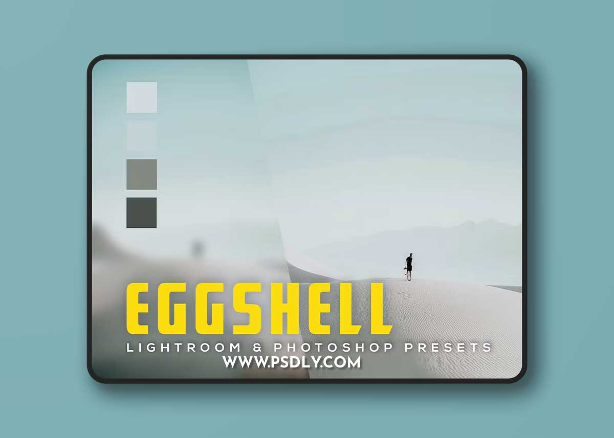 6 Eggshell Lightroom and Photoshop Presets 4K7KSGG
