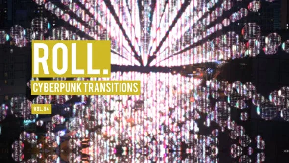 Videohive Cyberpunk Roll Transitions Vol. 04 47700580
