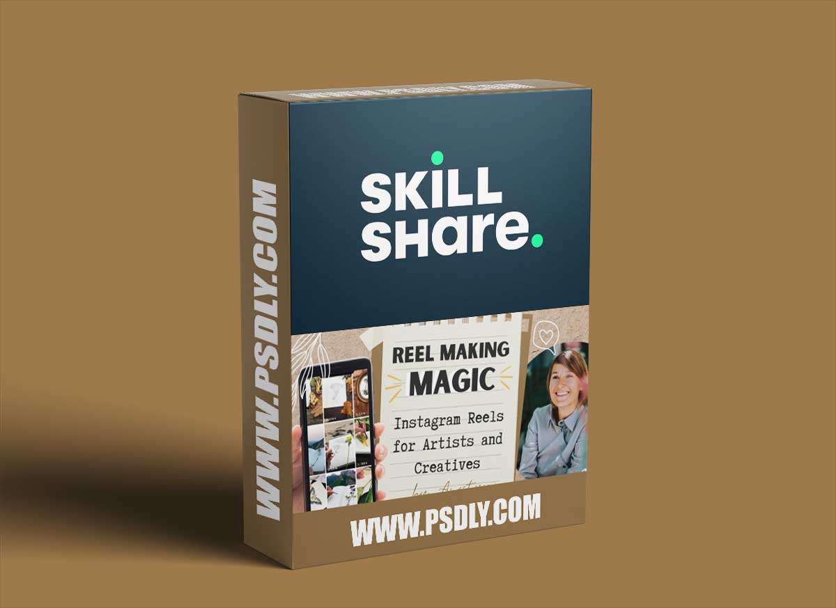 Reel Making Magic: Instagram Reels for Artists and Creatives