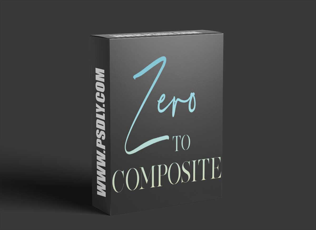 Ben Willmore - Zero to Composite