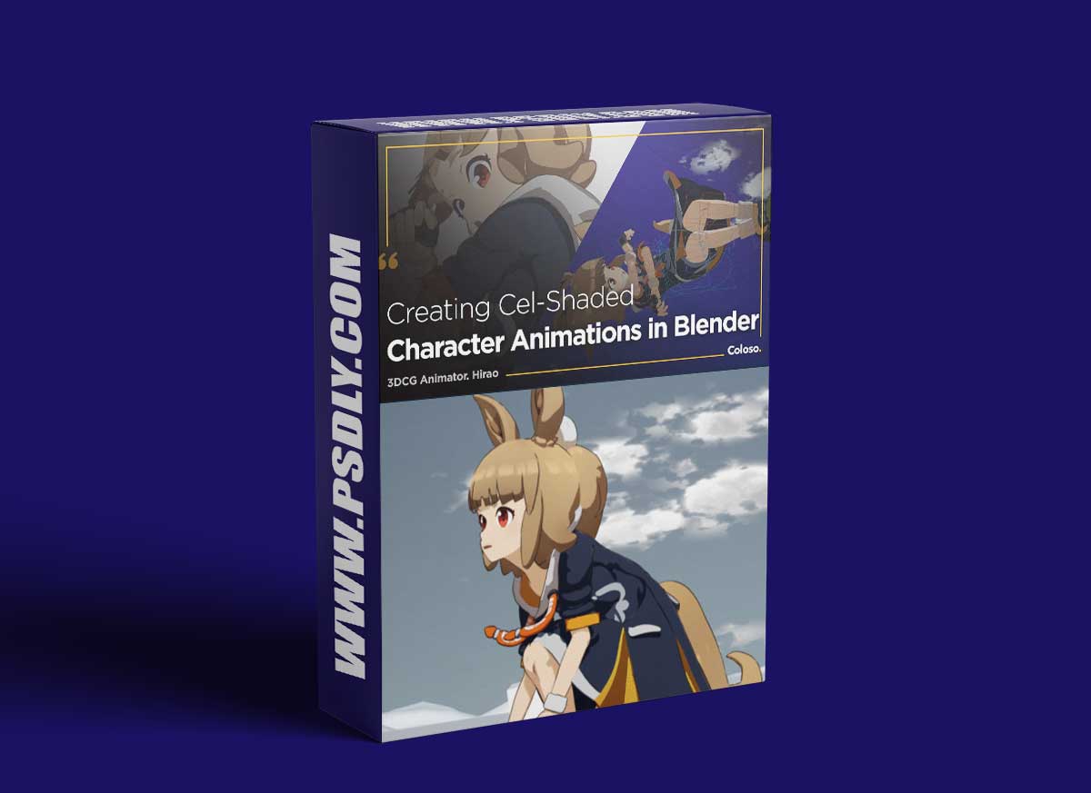 COLOSO - Creating Cel-Shaded Character Animations with Blender - 3DCG Animator, Hirao