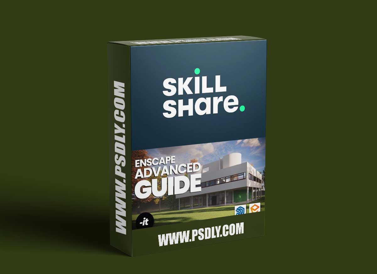 Enscape for Sketchup: Advanced Guide