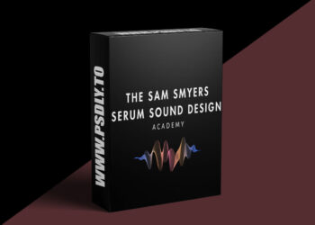 The Sam Smyers Serum Sound Design Academy