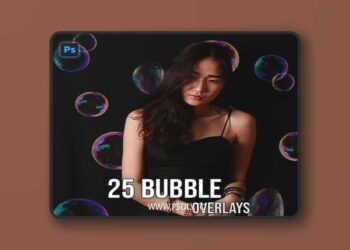 25 Bubbles Overlays Bundle for Photoshop