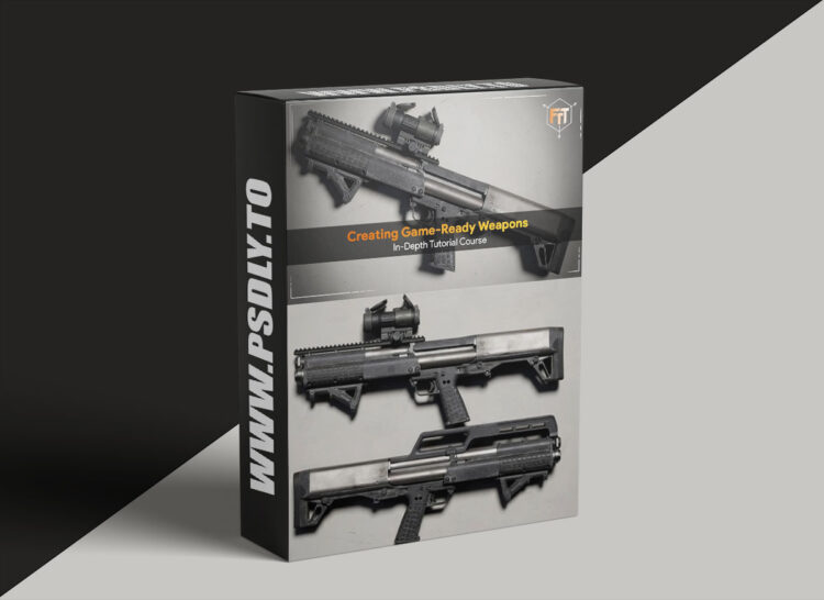 FastTrackTutorials – Creating Game-Ready Weapons Using Blender & Substance Painter 1 FastTrackTutorials – Creating Game-Ready Weapons Using Blender & Substance Painter