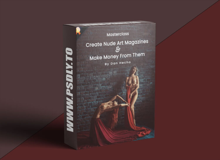 PhotoWhoa - Masterclass: Create Nude Art Magazines & Make Money From Them 1 PhotoWhoa - Masterclass: Create Nude Art Magazines & Make Money From Them