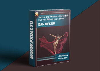 PhotoWhoa Secrets Features of Lightroom Photoshop By Dan Hecho