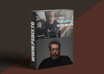 Filmmakers Academy - Directing Spec Spots Masterclass Jordan Brady