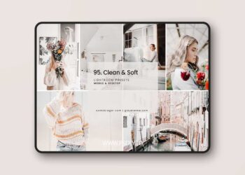 95.Clean & Soft Lightroom Presets