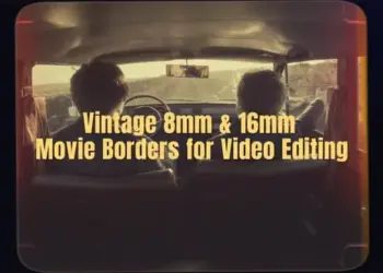 30+ Old Film Frame Pack – Vintage Overlay Borders for Retro Cinematic Look