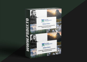 Nature Photography Classes - William Patino - Landscape Composition & Contrast for Depth and Visual