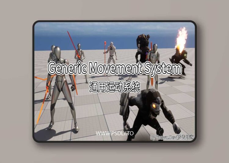 Generic Movement System - A powerful movement control and locomotion system (5.6) 1 Generic Movement System - A powerful movement control and locomotion system (5.6)