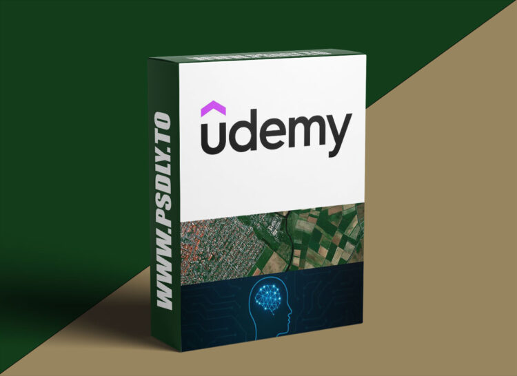 Udemy – Geospatial AI: Deep Learning for Satellite Imagery 1 Geospatial AI: Deep Learning for Satellite Imagery