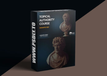 Koray Tugberk Gubur – Topical Authority 2.0 + Update 1 to 5