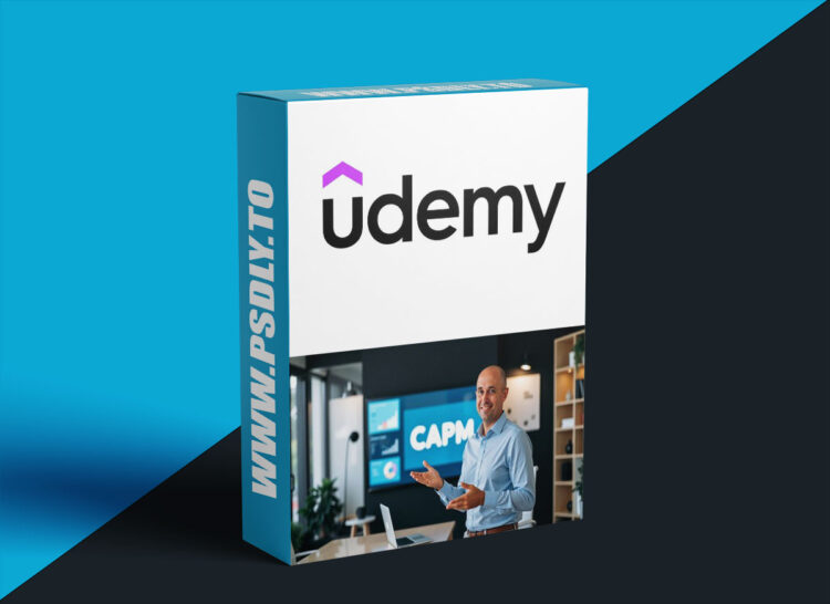 Udemy – CAPM Exam Prep: Complete Certification Guide 1 CAPM Exam Prep: Complete Certification Guide