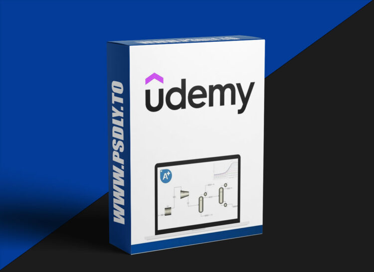 Udemy – Simulation & modeling using Aspen Plus V14 1 Simulation & modeling using Aspen Plus V14
